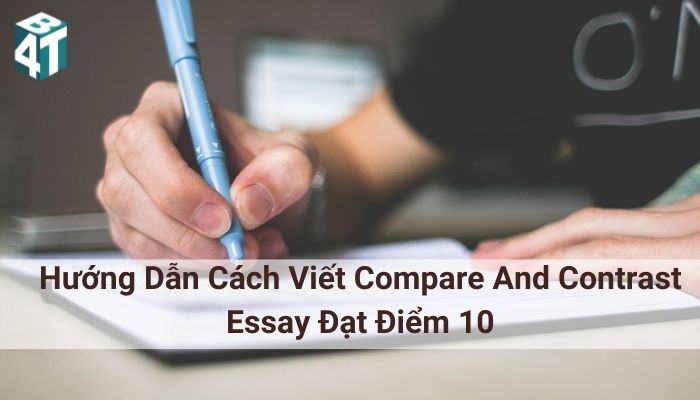 1.Huong dan cach viet compare and contrast essay dat diem 10