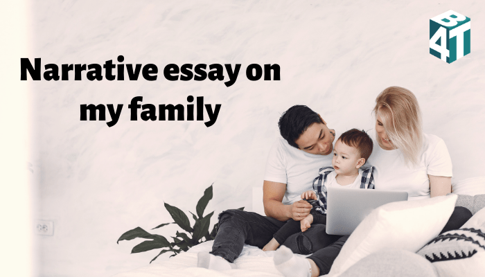 Narrative essay on my family 1