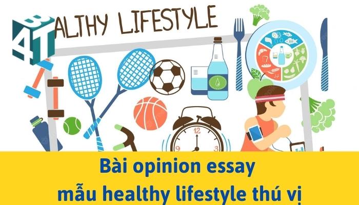 bai opinion essay mau healthy lifestyle thu vi