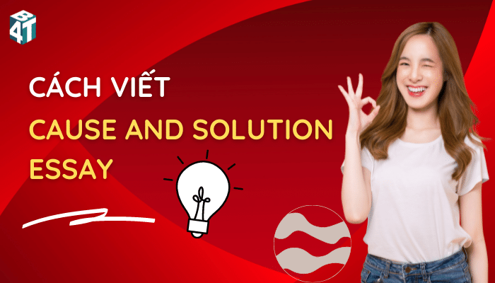 Cách viết cause and solution essay