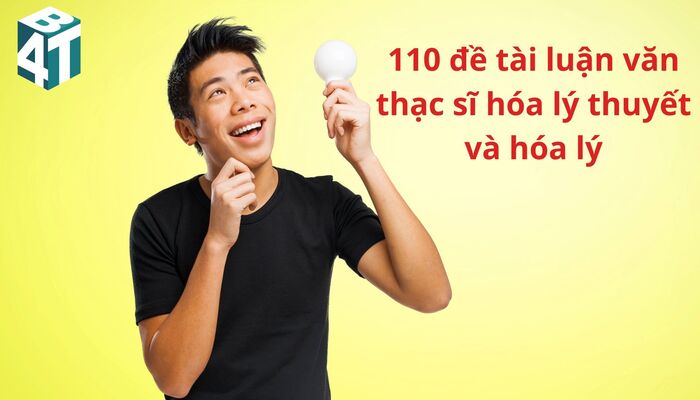 110 đề tài luận văn thạc sĩ hóa lý thuyết và hóa lý