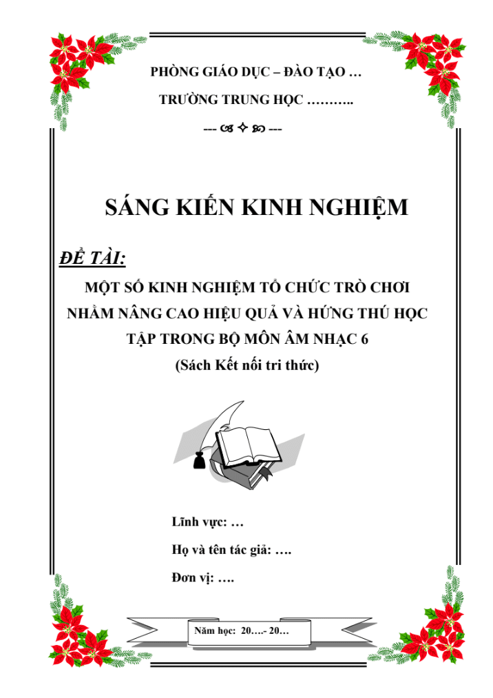 Đề tài: Một số kinh nghiệm tổ chức trò chơi nhằm nâng cao hiệu quả và hứng thú học tập trong bộ môn m nhạc 6 (Sách Kết nối tri thức)