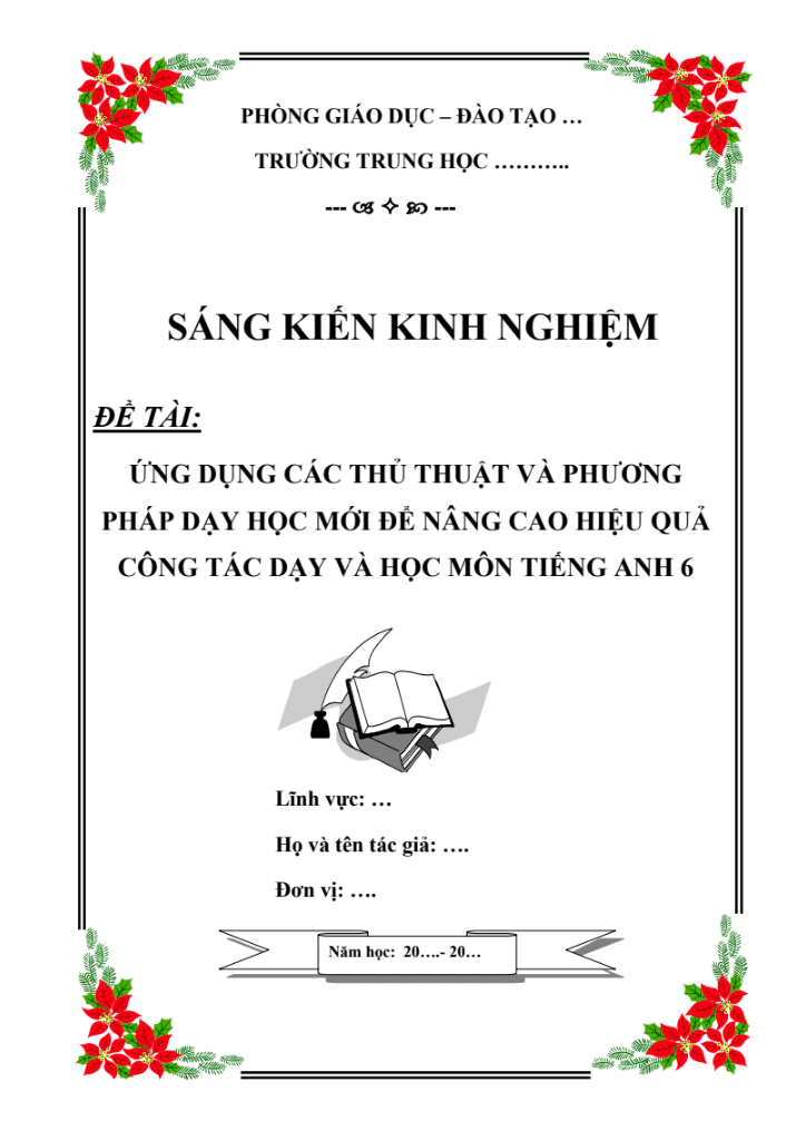 Ứng dụng các thủ thuật và phương pháp dạy học mới để nâng cao hiệu quả công tác dạy và học môn Tiếng Anh 6 theo chương trình thí điểm( Sách thí điểm/Global/Smart start/Friend plus)