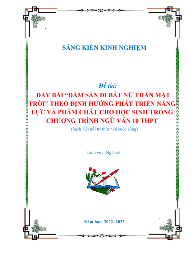 Dạy bài “Đăm Săn đi bắt Nữ Thần Mặt Trời” theo định hướng phát triển năng lực, phẩm chất cho học sinh trong chương trình Ngữ văn 10 THPT (Sách Kết nối tri thức với cuộc sống) – KNTT