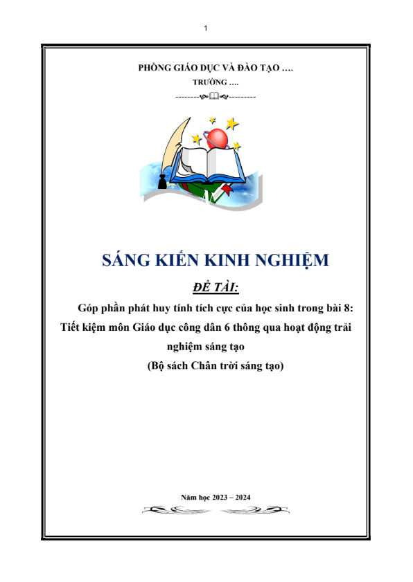 Góp phần phát huy tính tích cực của học sinh trong bài 8: Tiết kiệm môn Giáo dục công dân 6 thông qua hoạt động trải nghiệm sáng tạo (Bộ sách Chân trời sáng tạo)