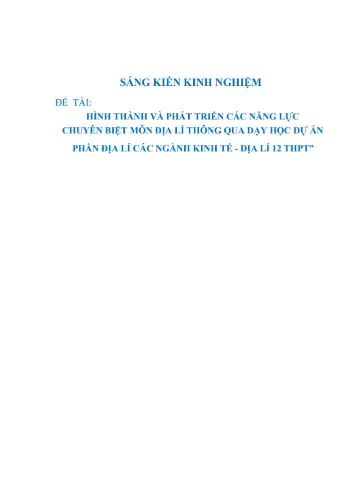 Hình thành và phát triển các năng lực chuyên biệt môn Địa lí thông qua dạy học dự án phần Địa lí các ngành kinh tế – Địa lí 12 THPT