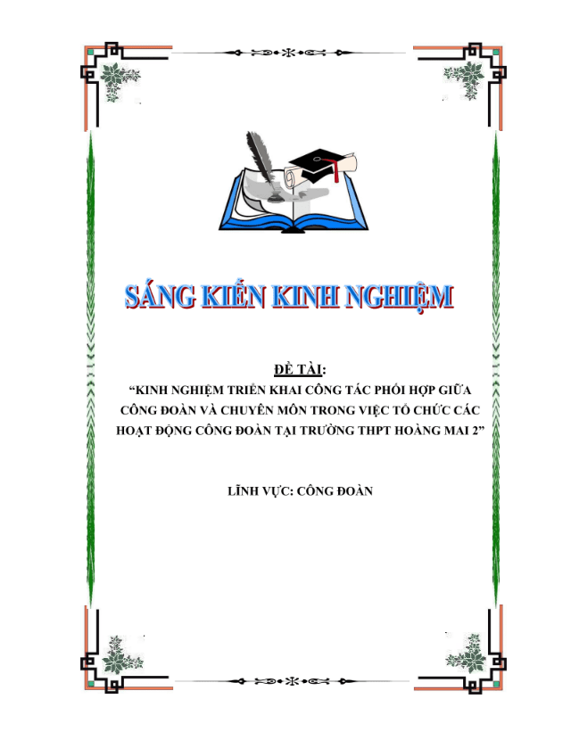 Kinh nghiệm triển khai công tác phối hợp giữa Công đoàn và Chuyên môn trong việc tổ chức các hoạt động công đoàn tại trường THPT Hoàng Mai 2