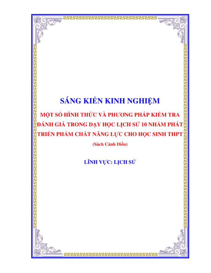 Một số hình thức và phương pháp kiểm tra đánh giá trong dạy học Lịch sử 10 nhằm phát triển phẩm chât, năng lực cho HS THPT”.  – CÁNH DIỀU