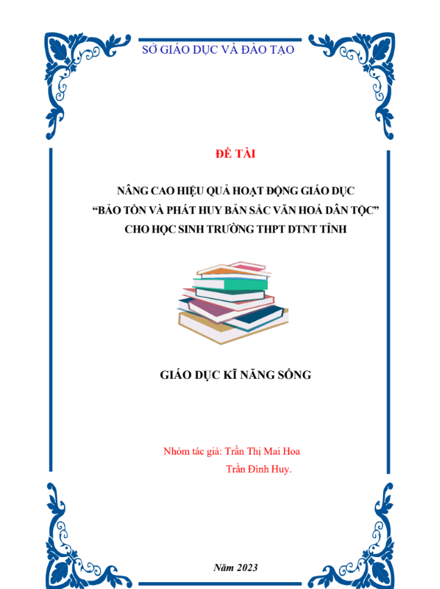 Nâng cao hiệu quả hoạt động giáo dục “bảo tồn và phát huy bản sắc văn hoá dân tộc” cho học sinh trường thpt dtnt tỉnh
