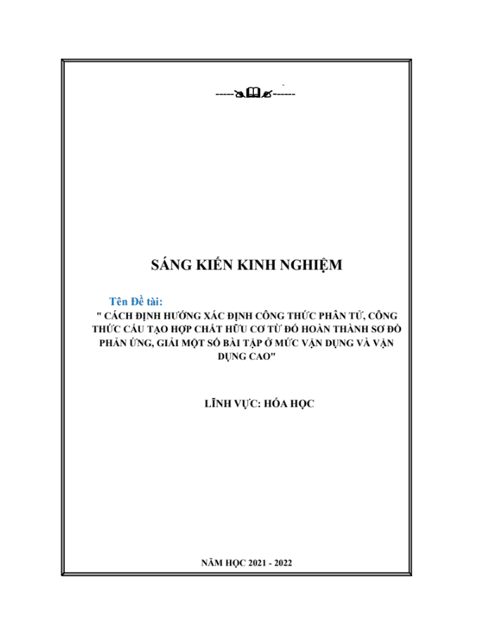 SKKN Cách định hướng xác định công thức phân tử, công thức cấu tạo hợp chất hữu cơ từ đó hoàn thành sơ đồ phản ứng, giải một số bài tập ở mức độ vận dụng và vận dụng cao