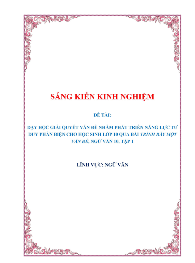 SKKN Dạy học giải quyết vấn đề nhằm phát triển năng lực tư duy phản biện cho học sinh lớp 10 qua bài Trình bày một vấn đề, Ngữ văn 10, Tập 1