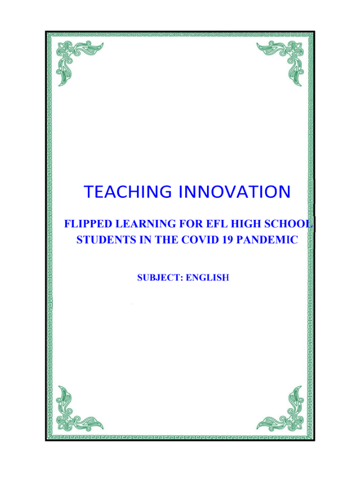 SKKN Flipped Learning for EFL High School Students in the Covid 19 Pandemic