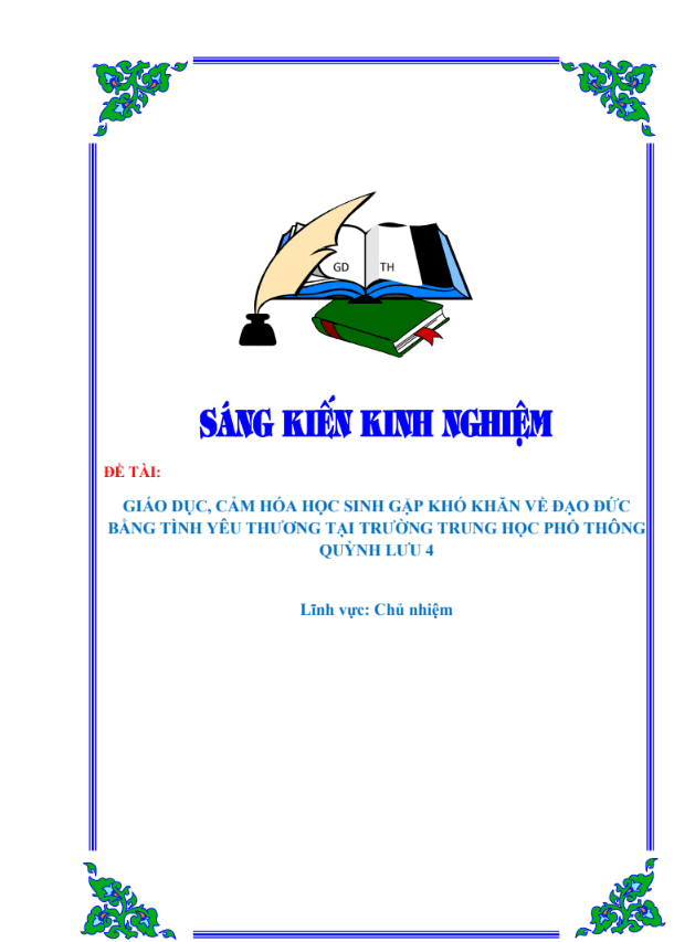 SKKN Giáo dục, cảm hóa học sinh gặp khó khăn về đạo đức bằng tình yêu thương tại trường THPT