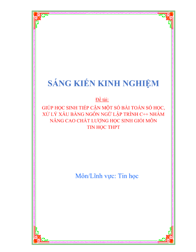 SKKN GIÚP HỌC SINH TIẾP CẬN MỘT SỐ BÀI TOÁN SỐ HỌC, XỬ LÝ XÂU BẰNG NGÔN NGỮ LẬP TRÌNH C++ NHẰM NÂNG CAO CHẤT LƯỢNG HỌC SINH GIỎI MÔN TIN HỌC THPT