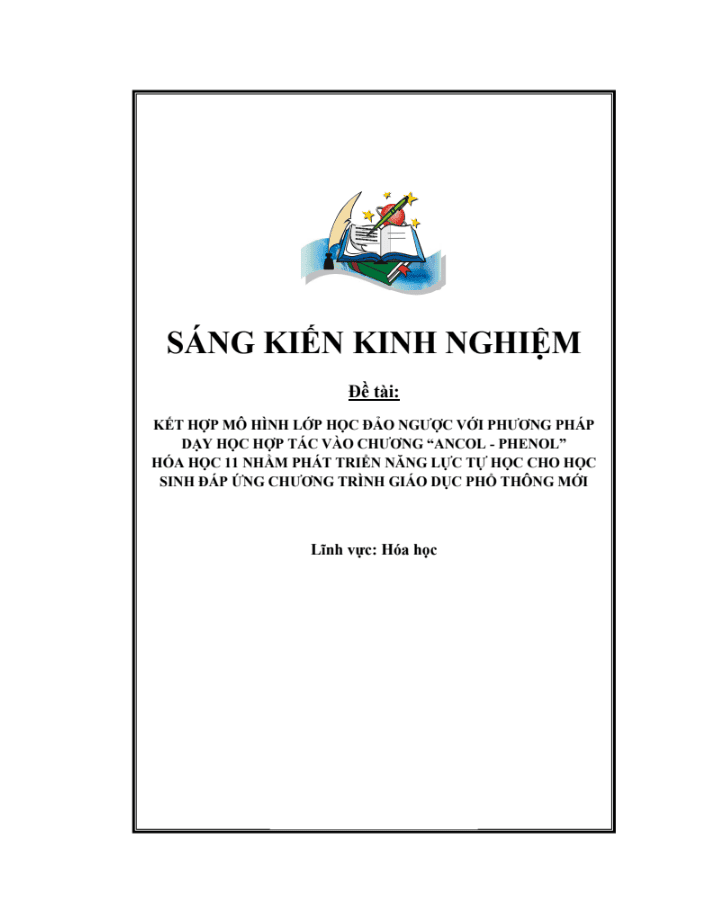 SKKN Kết hợp mô hình lớp học đảo ngược với phương pháp dạy học hợp tác vào chương “Ancol – Phenol” Hóa học 11 nhằm phát triển năng lực tự học cho học sinh đáp ứng chương trình giáo dục phổ thông mới