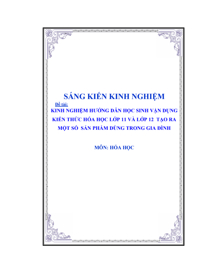 SKKN Kinh nghiệm hướng dẫn học sinh vận dụng kiến thức hóa học lớp 11 và lớp 12 tạo ra một số sản phẩm dùng trong gia đình