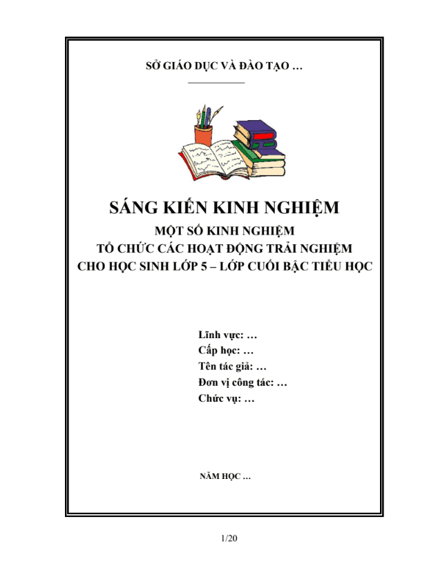 SKKN Một số kinh nghiệm tổ chức các hoạt động trải nghiệm cho học sinh lớp 5- lớp cuối lớp 5 HỌC