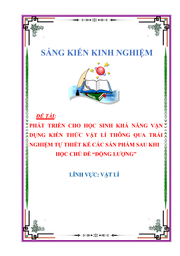 SKKN Phát triển cho học sinh khả năng vận dụng kiến thức Vật lí thông qua trải nghiệm tự thiết kế các sản phẩm sau khi học chủ đề “Động lượng” – GDPT 2018