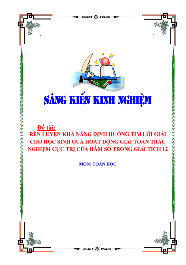 SKKN Rèn luyện khả năng định hướng tìm lời giải cho học sinh qua hoạt động giải toán trắc nghiệm cực trị của hàm số trong giải tích 12