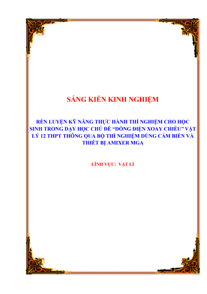 SKKN Rèn luyện kỹ năng thực hành thí nghiệm cho học sinh trong dạy học chủ đề “Dòng điện xoay chiều” Vật lý 12 THPT thông qua bộ thí nghiệm dùng cảm biến và thiết bị amixer MGA