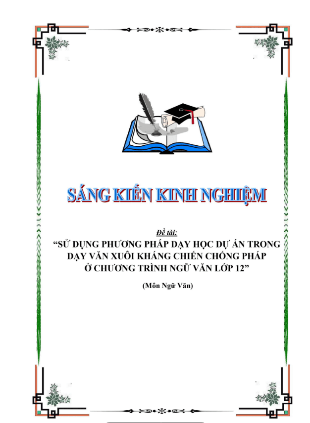 SKKN Sử dụng phương pháp dạy học dự án trong dạy văn xuôi kháng chiến chống Pháp ở chƣơng trình Ngữ văn lớp 12