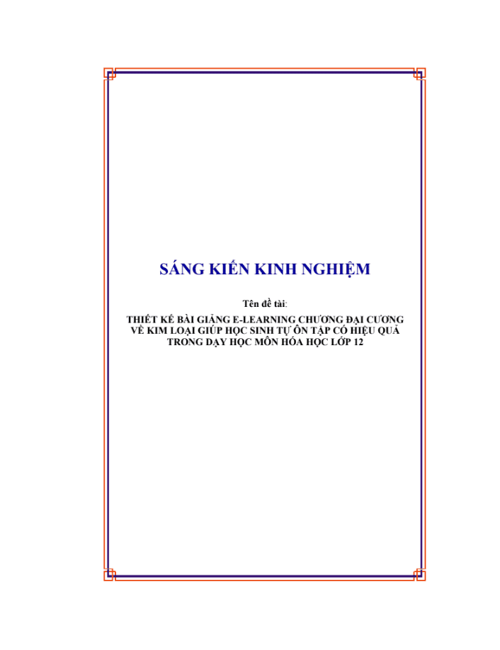 SKKN Thiết kế bài giảng E-learning chương Đại cương về kim loại giúp học sinh tự ôn tập có hiệu quả trong dạy học môn hóa học lớp 12