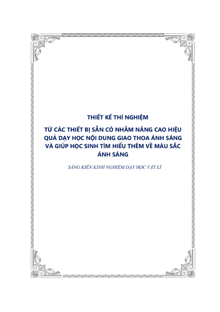 SKKN Thiết kế thí nghiệm từ các thiết bị sẵn có nhằm nâng cao hiệu quả dạy học nội dung Giao thoa ánh sáng và giúp học sinh tìm hiểu thêm về màu sắc ánh sáng.
