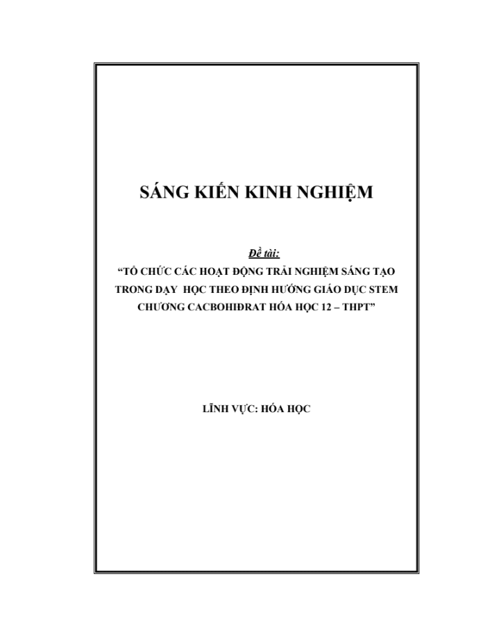 SKKN Tổ chức các hoạt động trải nghiệm sáng tạo trong dạy học theo định hướng giáo dục STEM chương Cacbohidrat Hóa học 12 – THPT