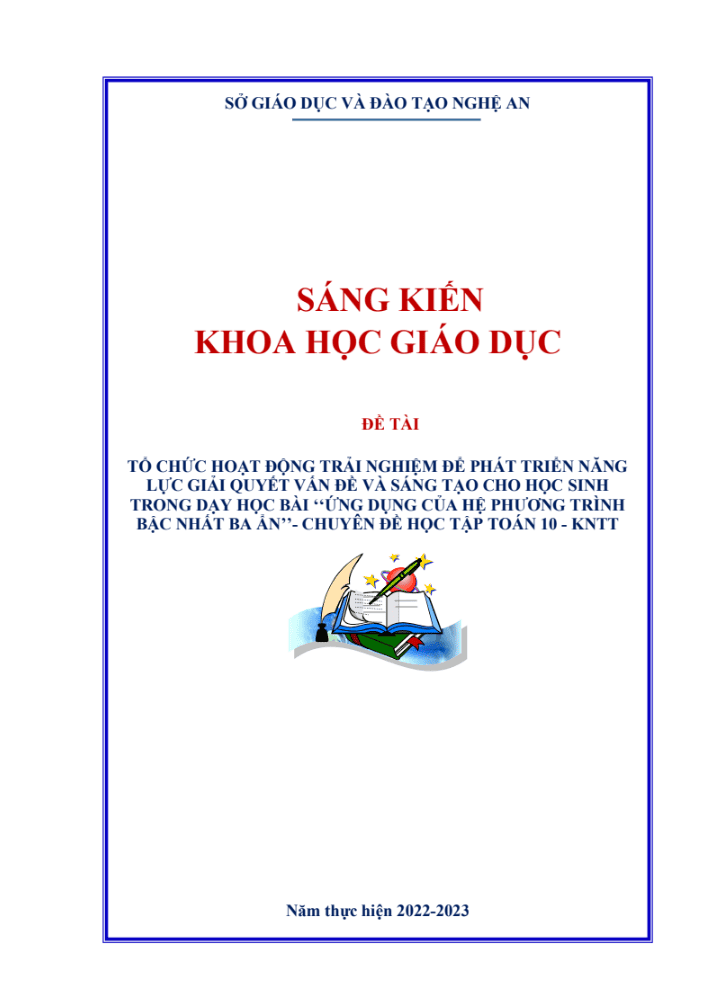 SKKN Tổ chức hoạt động trải nghiệm để phát triển năng lực giải quyết vấn đề và sáng tạo cho học sinh trong dạy học bài ‘‘ứng dụng của hệ phương trình bậc nhất ba ẩn’’- chuyên đề học tập toán 10 – kntt