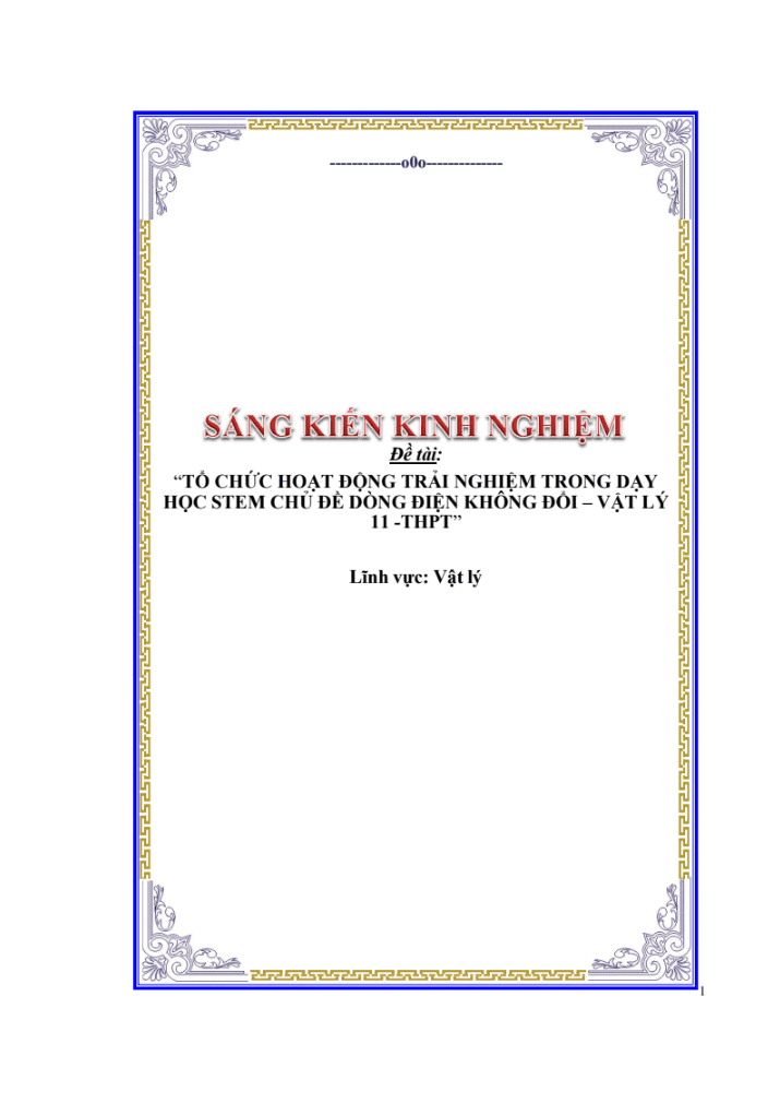 SKKN Tổ chức hoạt động trải nghiệm trong dạy học stem chủ đề dòng điện không đổi – vật lý 11 -thpt