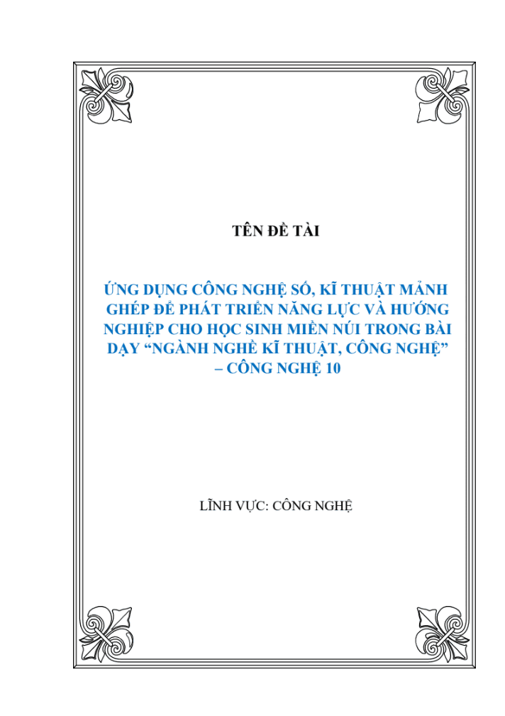 SKKN Ứng dụng công nghệ số, kĩ thuật mảnh ghép để phát triển năng lực và hướng nghiệp cho học sinh miền núi trong bài dạy “ngành nghề kĩ thuật, công nghệ” – công nghệ 10