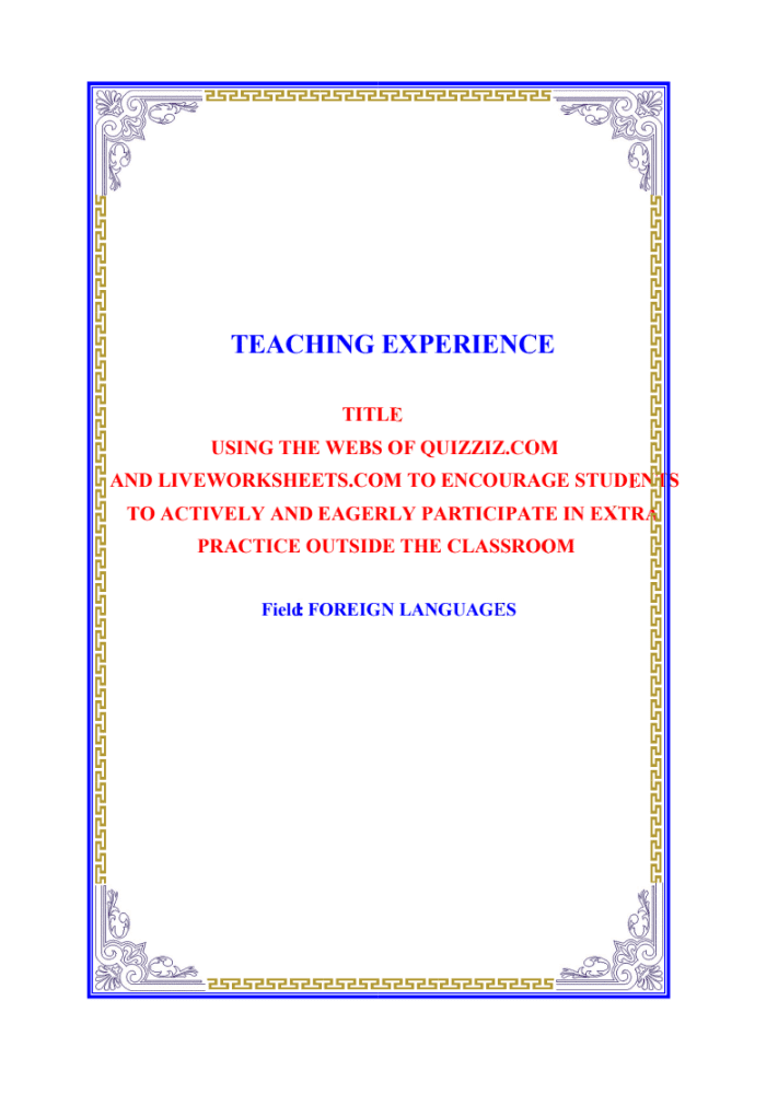 SKKN Using the webs of Quizziz.com and Liveworksheets.com to encourage students to actively and eagerly participate in extra practice outside the classroom
