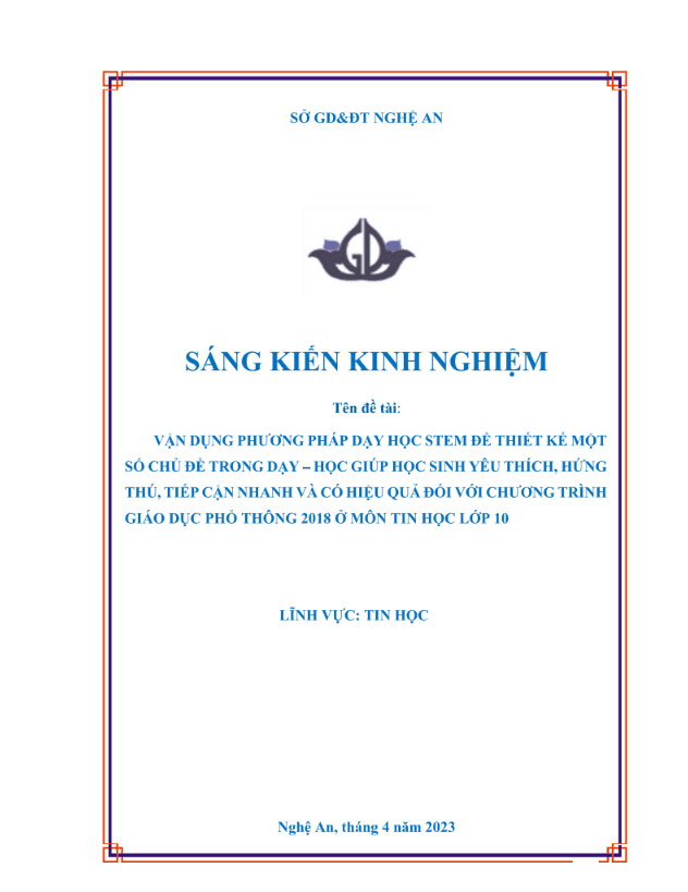 SKKN Vận dụng phương pháp dạy học STEM để thiết kế một số chủ đề trong dạy – học giúp học sinh yêu thích, hứng thú, tiếp cận nhanh và có hiệu quả đối với chương trình giáo dục phổ thông 2018 ở môn Tin học lớp 10”.