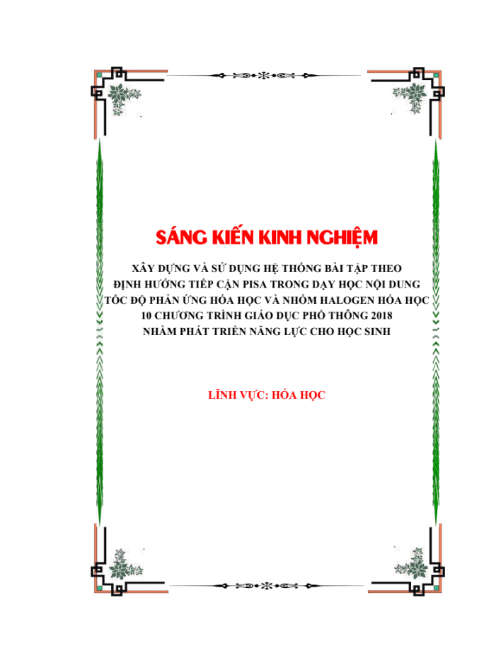 SKKN Xây dựng và sử dụng hệ thống bài tập theo định hướng tiếp cận PISA trong dạy học nội dung tốc độ phản ứng hóa học và nhóm halogen hóa học 10 chương trình giáo dục phổ thông 2018 nhằm phát triển năng lực cho học sinh
