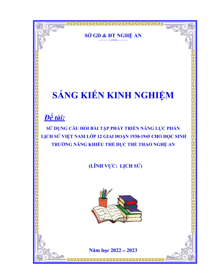 Sử dụng câu hỏi , bài tập phát triển năng lực phần Lịch sử Việt Nam lớp 12 giai đoạn từ năm 1930 – 1945 , cho học sinh trường THPT