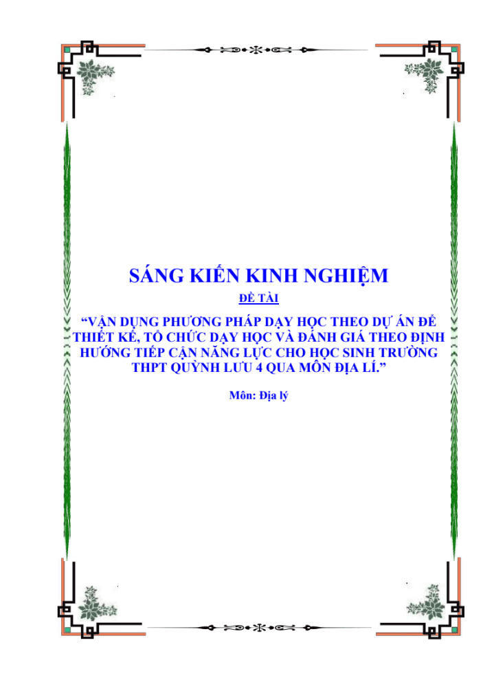 Vận dụng phương pháp dạy học theo dự án để thiết kế, tổ chức dạy học và đánh giá theo định hướng tiếp cận năng lực cho học sinh trường THPT Quỳnh Lưu 4 qua môn địa lí.