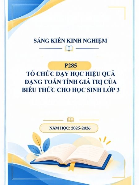 Tổ chức dạy học hiệu quả dạng toán tính giá trị của biểu thức cho học sinh lớp 3