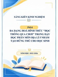Đa dạng hoá hình thức "Học thông qua chơi" trong dạy học phân môn Địa lí 5 nhằm tạo hứng thú cho học sinh