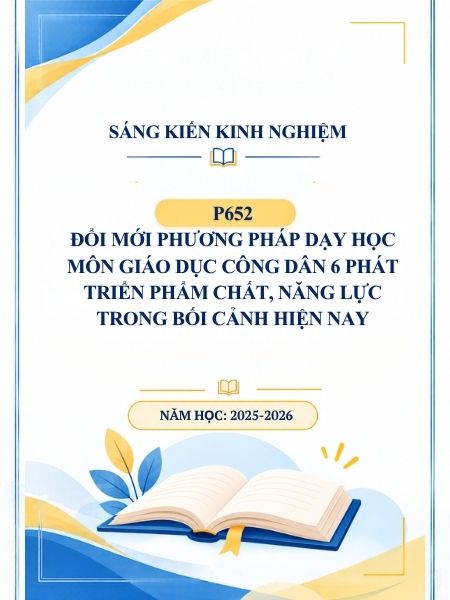 Đổi mới phương pháp dạy học môn Giáo dục công dân 6 phát triển phẩm chất, năng lực trong bối cảnh hiện nay