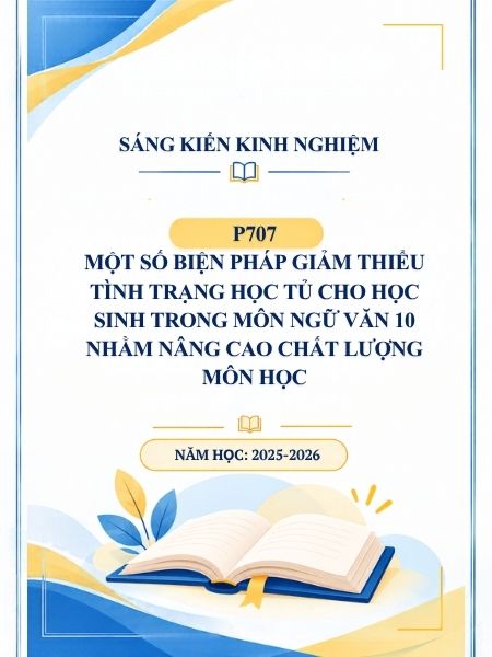 Một số biện pháp giảm thiểu tình trạng học tủ cho học sinh trong môn Ngữ văn 10 nhằm nâng cao chất lượng môn học