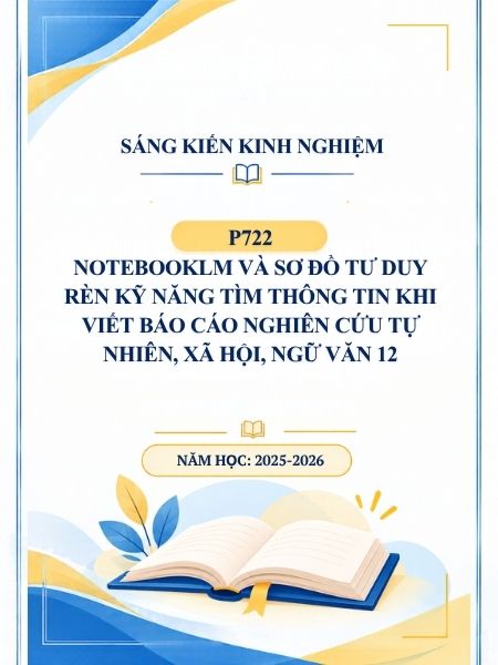 NotebookLM và sơ đồ tư duy rèn kỹ năng tìm thông tin khi viết báo cáo nghiên cứu tự nhiên, xã hội, Ngữ văn 12