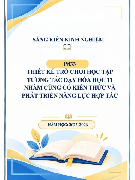 Thiết kế trò chơi học tập tương tác dạy Hóa học 11 nhằm củng cố kiến thức và phát triển năng lực hợp tác