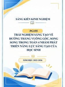 Trải nghiệm sáng tạo về đường thẳng vuông góc, song song trong Toán 4 nhằm phát triển năng lực sáng tạo của học sinh