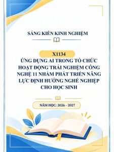 Ứng dụng AI trong tổ chức hoạt động trải nghiệm Công nghệ 11 nhằm phát triển năng lực định hướng nghề nghiệp cho học sinh