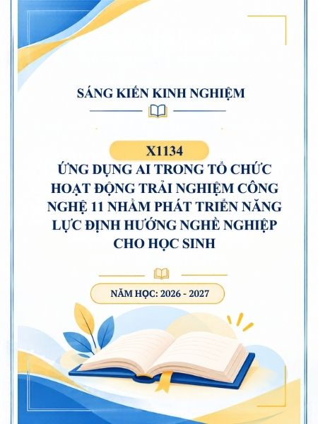 Ứng dụng AI trong tổ chức hoạt động trải nghiệm Công nghệ 11 nhằm phát triển năng lực định hướng nghề nghiệp cho học sinh