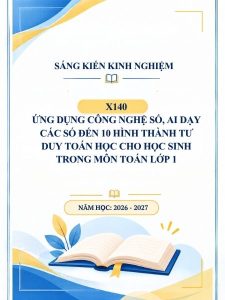Ứng dụng công nghệ số, AI dạy các số đến 10 hình thành tư duy toán học cho học sinh trong môn Toán lớp 1