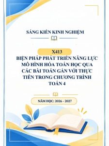 Biện pháp phát triển năng lực mô hình hóa toán học qua các bài toán gắn với thực tiễn trong chương trình Toán 4