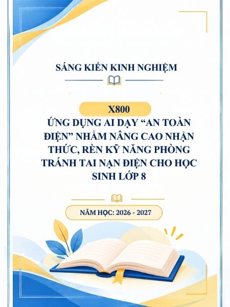 Ứng dụng AI dạy “An toàn điện” nhằm nâng cao nhận thức, rèn kỹ năng phòng tránh tai nạn điện cho học sinh lớp 8