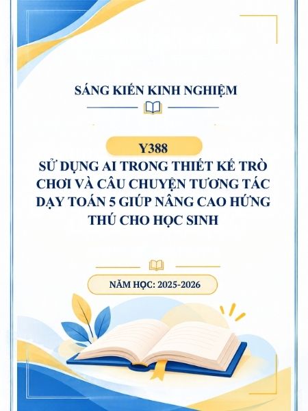 Sử dụng AI trong thiết kế trò chơi và câu chuyện tương tác dạy Toán 5 giúp nâng cao hứng thú cho học sinh