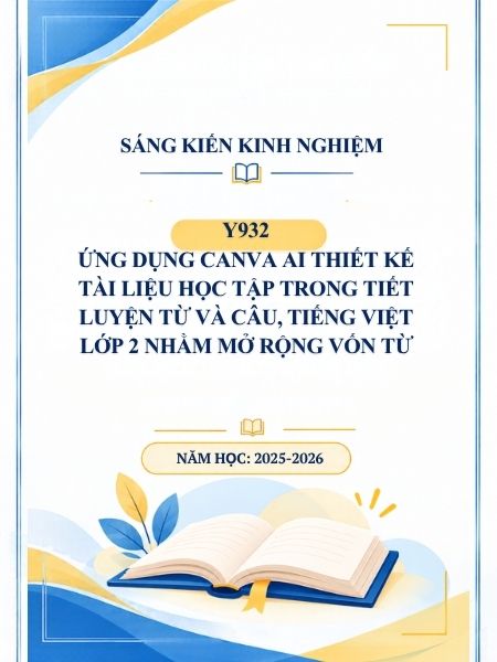 Ứng dụng Canva AI thiết kế tài liệu học tập trong tiết Luyện từ và câu, Tiếng Việt lớp 2 nhằm mở rộng vốn từ